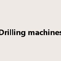 Drilling machines是什么意思