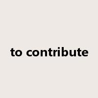 to contribute是什么意思