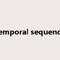 temporal sequence是什么意思