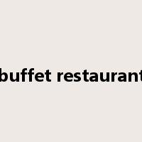 buffet restaurant是什么意思