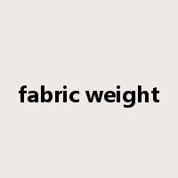 fabric weight是什么意思