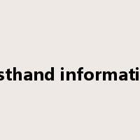 firsthand information是什么意思