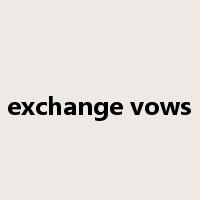 exchange vows是什么意思
