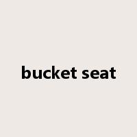 bucket seat是什么意思