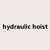 hydraulic hoist是什么意思