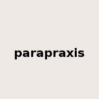 parapraxis是什么意思