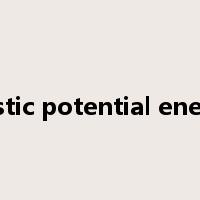 elastic potential energy是什么意思