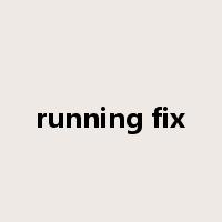 running fix是什么意思