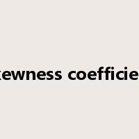 skewness coefficient是什么意思