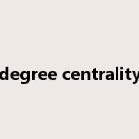 degree centrality是什么意思