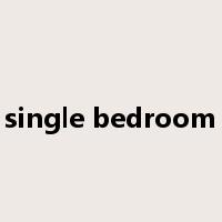 single bedroom是什么意思