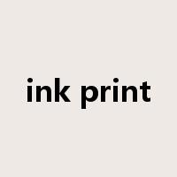 ink print是什么意思