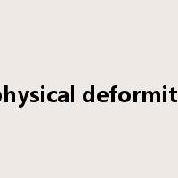 physical deformity是什么意思