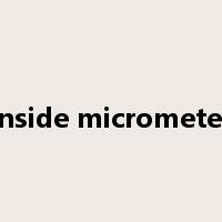 inside micrometer是什么意思