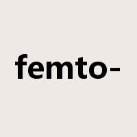femto-是什么意思