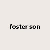 foster son是什么意思