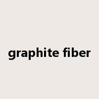 graphite fiber是什么意思