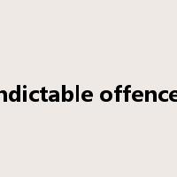 Indictable offences是什么意思