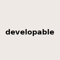 developable是什么意思