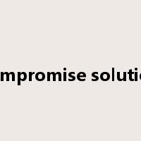 compromise solution是什么意思