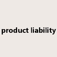 product liability是什么意思