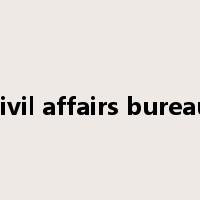 civil affairs bureau是什么意思