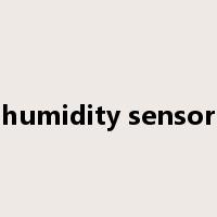 humidity sensor是什么意思