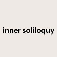 inner soliloquy是什么意思