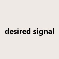 desired signal是什么意思