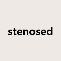 stenosed是什么意思
