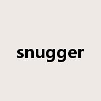 snugger是什么意思