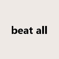 beat all是什么意思