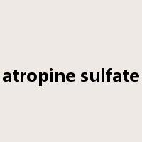 atropine sulfate是什么意思
