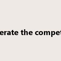 accelerate the competition是什么意思