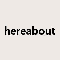 hereabout是什么意思