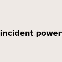 incident power是什么意思