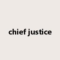 chief justice是什么意思