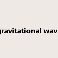 gravitational wave是什么意思