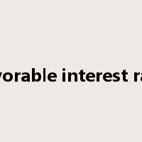 favorable interest rate是什么意思