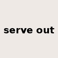 serve out是什么意思