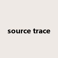 source trace是什么意思