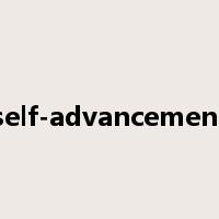 self-advancement是什么意思