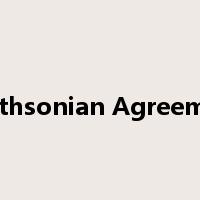 Smithsonian Agreement是什么意思