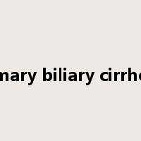 primary biliary cirrhosis是什么意思