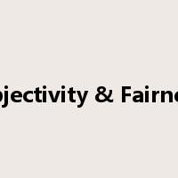 Objectivity & Fairness是什么意思