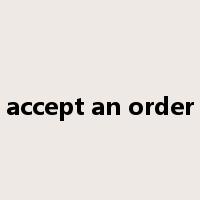 accept an order是什么意思