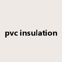 pvc insulation是什么意思