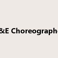 C&E Choreographer是什么意思