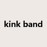 kink band是什么意思
