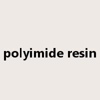 polyimide resin是什么意思